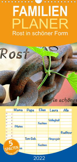 Familienplaner Rost in schöner Form (Wandkalender 2022 , 21 cm x 45 cm, hoch) von Adams,  Heribert