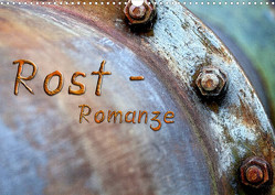 Rost – Romanze (Wandkalender 2022 DIN A3 quer) von Adams,  Heribert