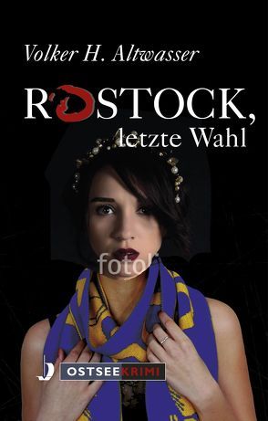 Rostock, letzte Wahl von Altwasser,  Volker H