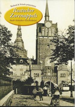 Rostocker Zorenappels Stadt-Schreiber-Geschichte(n), Band 1