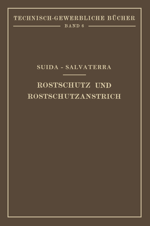 Rostschutz und Rostschutzanstrich von Salvaterra,  Heinrich, Suida,  Hermann