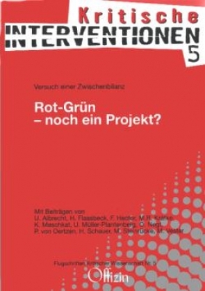 Rot-Grün – noch ein Projekt? von Flassbeck,  Heiner, Kraetke,  Michael, Schauer,  Helmut