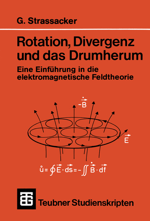 Rotation, Divergenz und das Drumherum von Strassacker,  Gotlieb