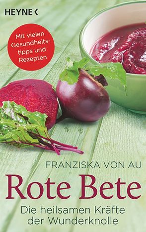 Rote Bete von Au,  Franziska von