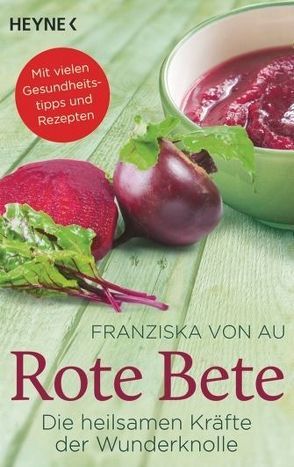 Rote Bete von Au,  Franziska von