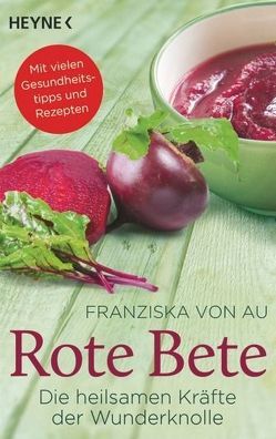 Rote Bete von Au,  Franziska von