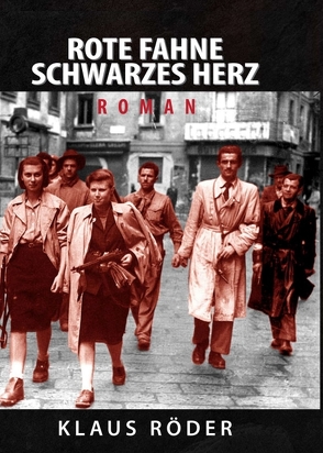 Rote Fahne – Schwarzes Herz von Röder,  Klaus