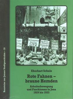 Rote Fahnen – braune Hemden von Schulz,  Eberhart