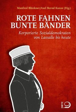 Rote Fahnen, bunte Bänder von Blänkner,  Manfred, Kunze,  Axel Bernd