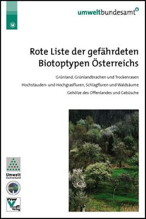 Rote Liste der gefährdeten Biotoptypen Österreichs von Aigner,  Susanne, Egger,  Gregory, Essl,  Franz, Karrer,  Gerhard, Theiss,  Max