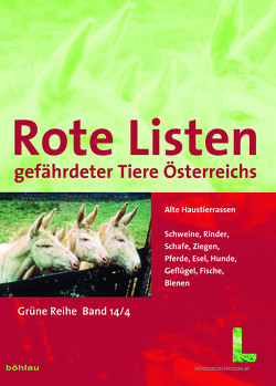 Rote Listen gefährdeter Tiere Österreichs: Alte Haustierrassen von Altmann,  Fritz Friedrich, Stutzer,  Dietmar