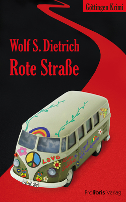 Rote Straße von Dietrich,  Wolf S.