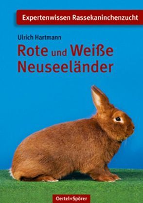 Rote und Weisse Neuseeländer von Hartmann,  Ulrich