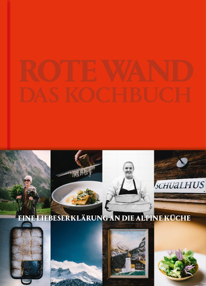 Rote Wand. Das Kochbuch von Pertramer,  Ingo, Seiler,  Christian, Walch,  Joschi