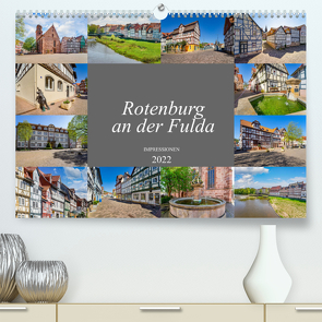 Rotenburg an der Fulda Impressionen (Premium, hochwertiger DIN A2 Wandkalender 2022, Kunstdruck in Hochglanz) von Meutzner,  Dirk