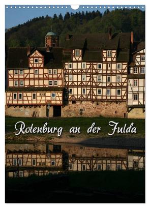 Rotenburg an der Fulda (Wandkalender 2024 DIN A3 hoch), CALVENDO Monatskalender von Berg,  Martina