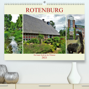 Rotenburg – Die bunte Stadt an der Wümme (Premium, hochwertiger DIN A2 Wandkalender 2021, Kunstdruck in Hochglanz) von Janke,  Andrea