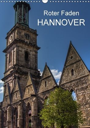 Roter Faden Hannover (Wandkalender 2018 DIN A3 hoch) von Sulima,  Dirk