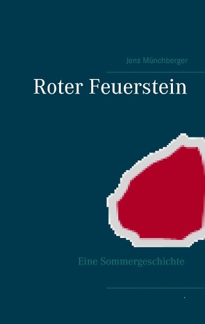 Roter Feuerstein von Münchberger,  Jens