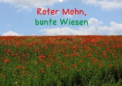 Roter Mohn, bunte Wiesen (Posterbuch DIN A2 quer) von Nordstern