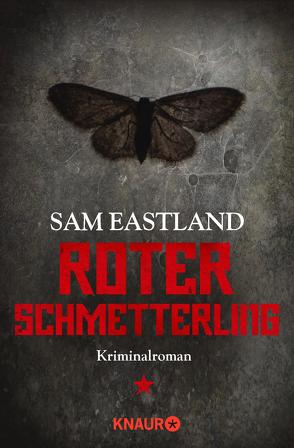 Roter Schmetterling von Eastland,  Sam, Ebnet,  Karl-Heinz