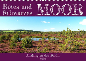 Rotes und Schwarzes Moor (Wandkalender 2022 DIN A2 quer) von Löwer,  Sabine