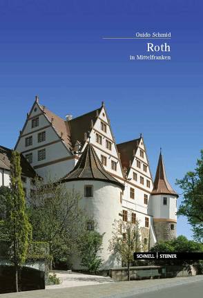 Roth in Mittelfranken von Schlötzer,  Gerhard, Schmid,  Guido