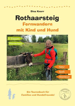 Rothaarsteig Fernwandern mit Kind und Hund von Knorr,  Dina