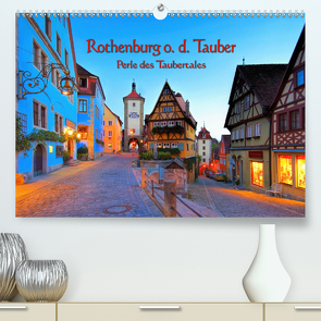 Rothenburg o. d. Tauber – Perle des Taubertales (Premium, hochwertiger DIN A2 Wandkalender 2020, Kunstdruck in Hochglanz) von LianeM
