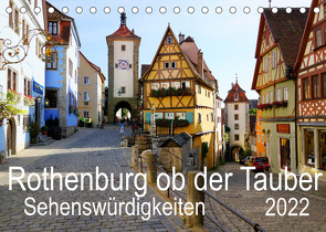 Rothenburg ob der Tauber. Sehenswürdigkeiten. (Tischkalender 2022 DIN A5 quer) von Schmidt,  Sergej