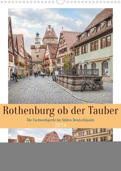 Rothenburg ob der Tauber (Wandkalender 2024 DIN A3 hoch), CALVENDO Monatskalender von Gierok-Latniak,  Steffen