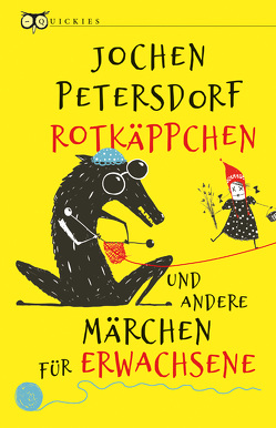 Rotkäppchen und andere Märchen für Erwachsene von Petersdorf,  Jochen