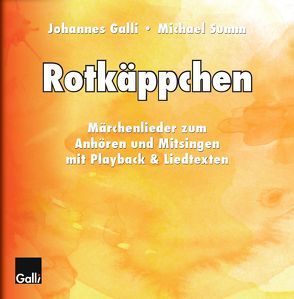 Rotkäppchen von Galli,  Johannes, Summ,  Michael