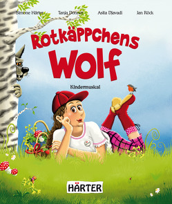 Rotkäppchens Wolf Kindermusical von Donner,  Tanja, Härter,  Simone