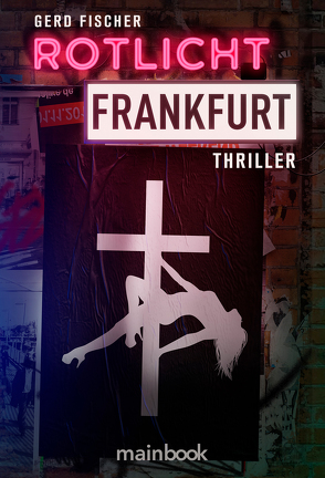 Rotlicht Frankfurt von Fischer,  Gerd