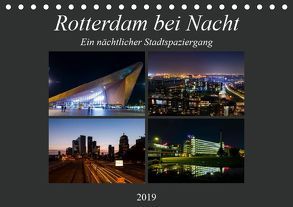 Rotterdam bei Nacht (Tischkalender 2019 DIN A5 quer) von W. Lambrecht,  Markus