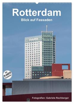 Rotterdam: Blick auf Fassaden (Wandkalender 2024 DIN A2 hoch), CALVENDO Monatskalender von Rechberger,  Gabriele