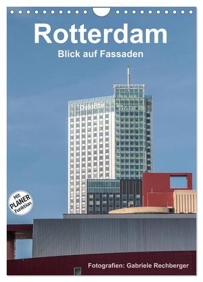 Rotterdam: Blick auf Fassaden (Wandkalender 2024 DIN A4 hoch), CALVENDO Monatskalender von Rechberger,  Gabriele