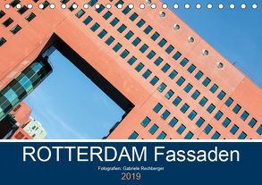 Rotterdam Fassaden (Tischkalender 2019 DIN A5 quer) von Rechberger,  Gabriele