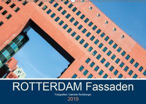 Rotterdam Fassaden (Wandkalender 2019 DIN A2 quer) von Rechberger,  Gabriele