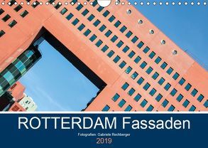 Rotterdam Fassaden (Wandkalender 2019 DIN A4 quer) von Rechberger,  Gabriele