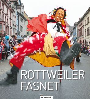 Rottweiler Fasnet von Hammer,  Angela, Hecht,  Winfried, Huber,  Frank