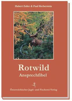 Rotwild-Ansprechfibel von Herberstein,  Paul, Zeiler,  Hubert