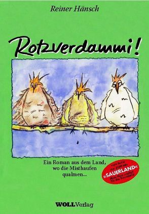 Rotzverdammi von Hänsch,  Reiner