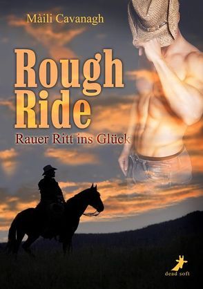 Rough Ride – Rauer Ritt ins Glück von Cavanagh,  Màili