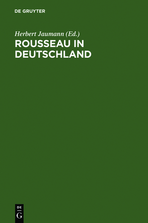 Rousseau in Deutschland von Jaumann,  Herbert