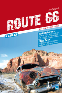 Route 66 – Neue Wege auf altem Asphalt von Wiegand,  Jens