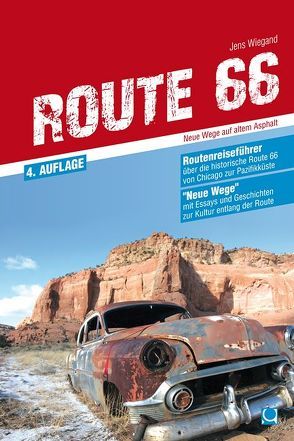 Route 66 – Neue Wege auf altem Asphalt von Wiegand,  Jens