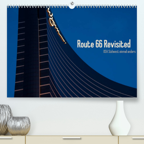 Route 66 Revisited (Premium, hochwertiger DIN A2 Wandkalender 2022, Kunstdruck in Hochglanz) von anfineMa
