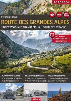 Route des Grandes Alpes von Fennel,  Stephan
